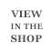 View in the shop