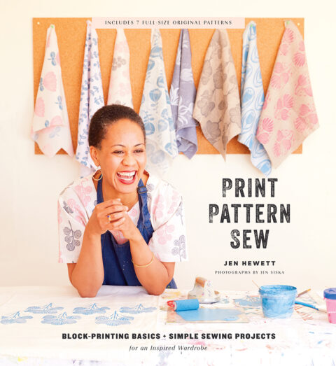 "Print, Pattern, Sew" book by Jen Hewett